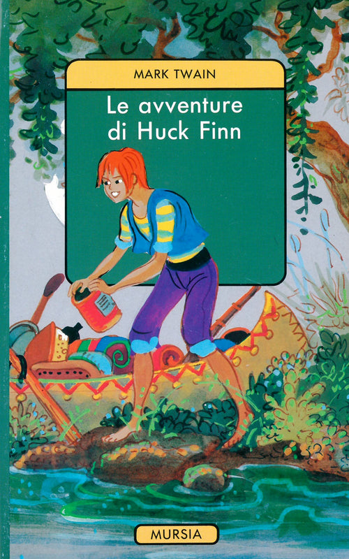 Twain Mark: Le avventure di Huck Finn