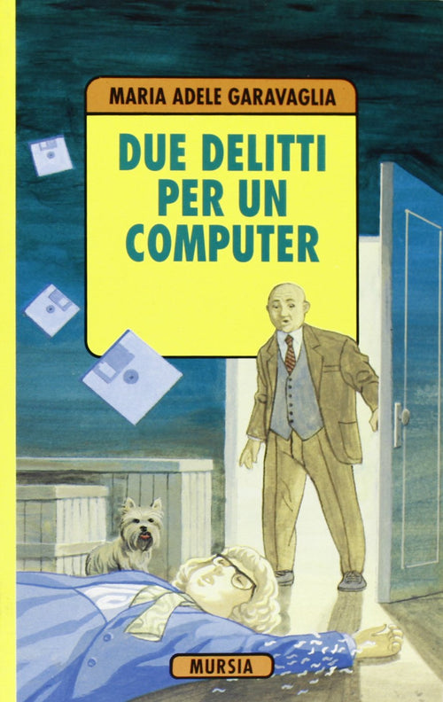 Garavaglia M. Adele: Due delitti e un computer