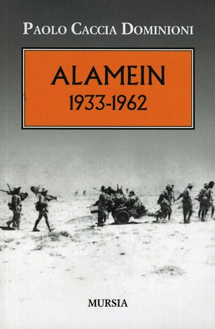 Caccia Dominioni P.: Alamein. 1933-1962