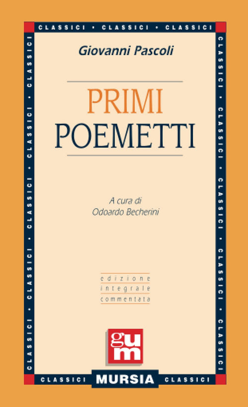 Pascoli Giovanni: Primi poemetti  ( Becherini O.)