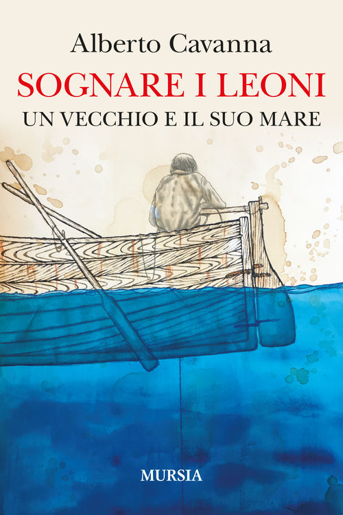 Alberto Cavanna: Sognare i leoni
