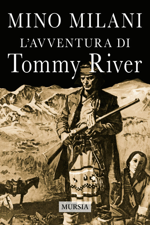 Milani Mino: L'avventura di Tommy River