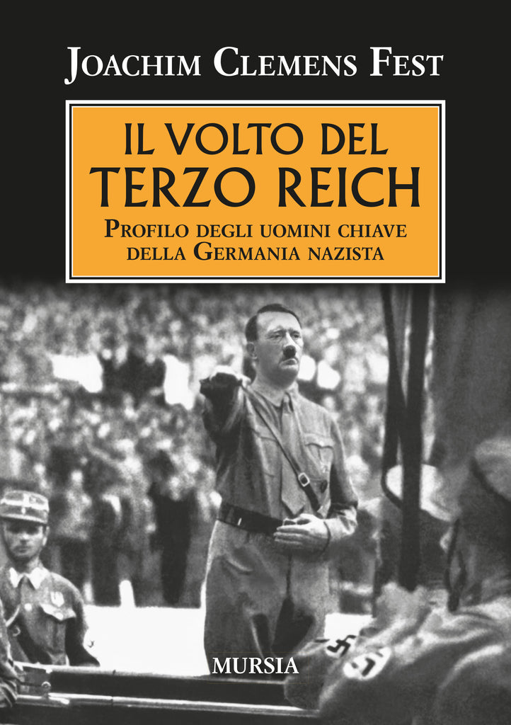 Joachim C. Fest: Il volto del Terzo Reich