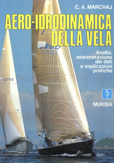 Marchaj C.A.: Aero-idrodinamica della vela