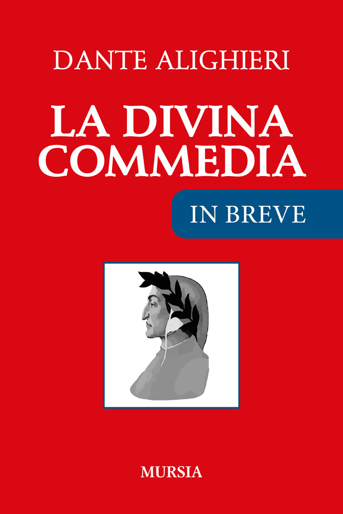 Dante Alighieri: LA DIVINA COMMEDIA in breve