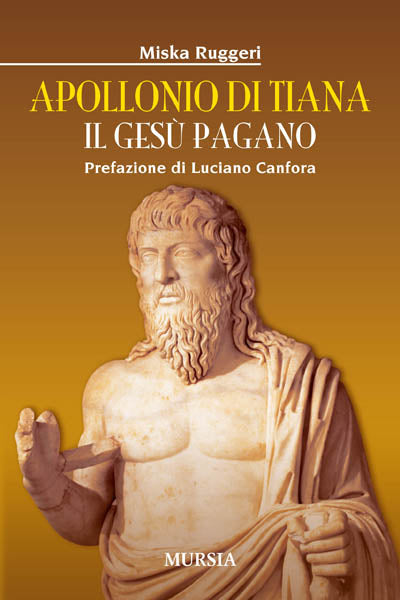 Ruggeri M.: Apollonio di Tiana. Il Gesu' Pagano