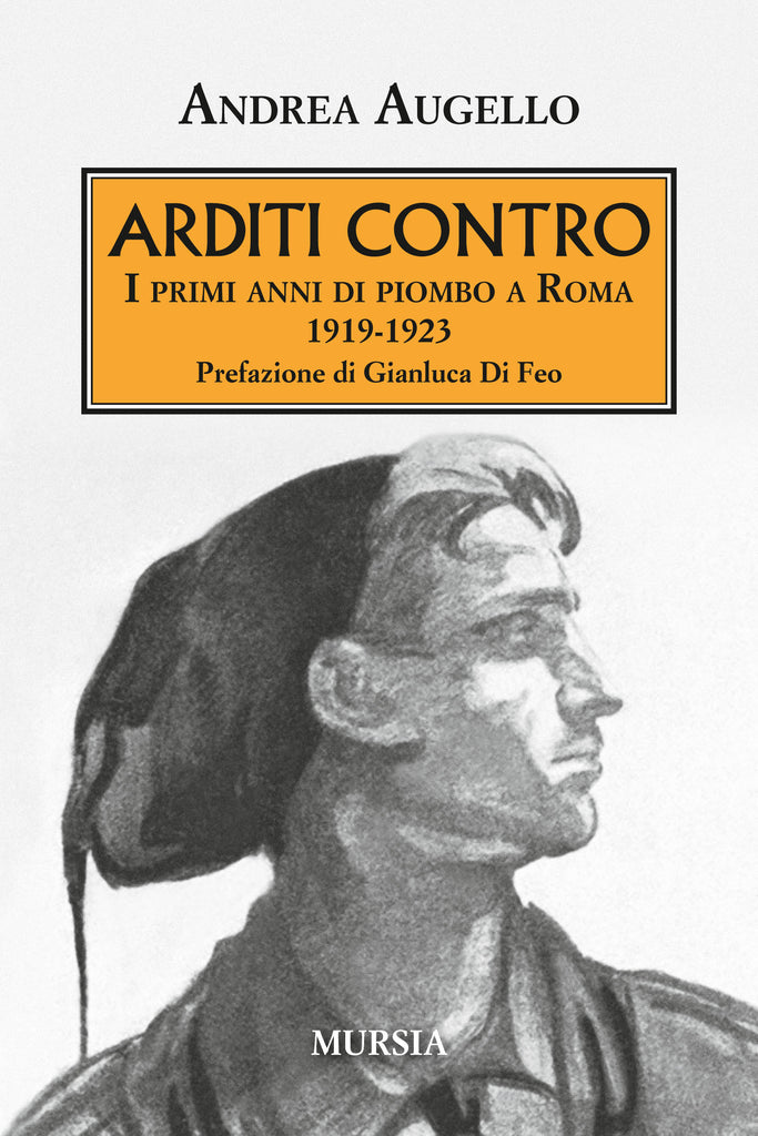 Augello A.: Arditi Contro