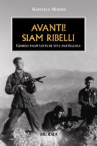 Morini R.: Avanti! Siam ribelli