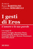 Paolo Bartolini, Chiara Mirabelli: I gesti di Eros