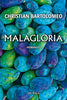 Bartolomeo Christian: Malagloria