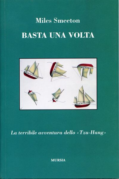 Smeeton M.: Basta una volta. La terribile avventura dello