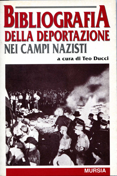 Ducci T.: Bibliografia della deportazione nei campi nazisti