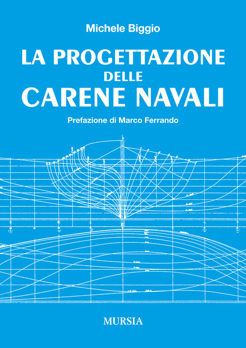 Biggio Michele: La progettazione delle carene navali