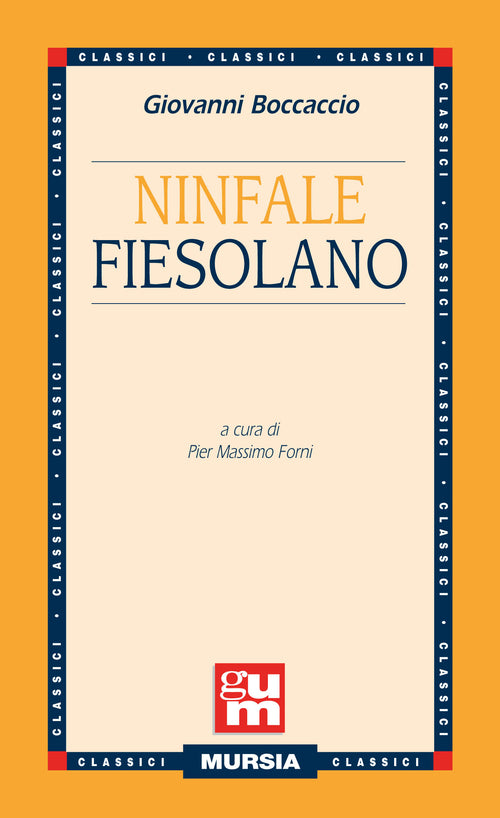 Boccaccio G.: Ninfale fiesolano  ( Forni P.M.)