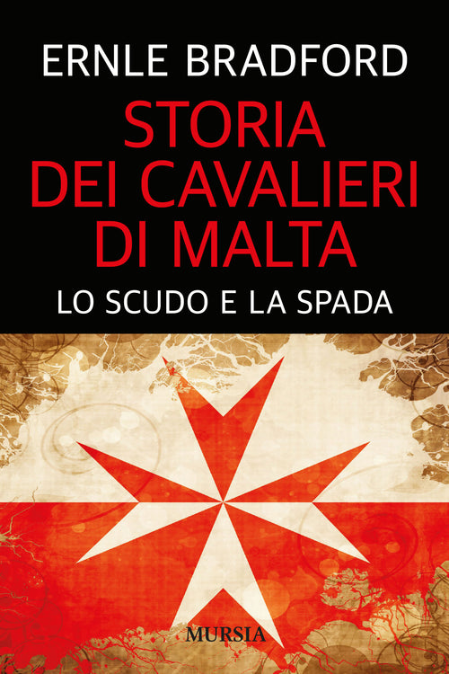 Bradford Ernle: Storia dei cavalieri di Malta