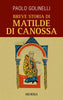 Golinelli P.: Breve storia di Matilde di Canossa