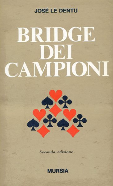 Le Dentu J.: Bridge dei campioni