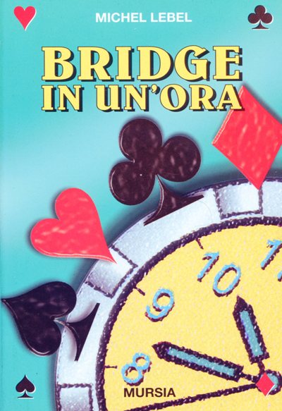 Lebel M.: Bridge in un'ora