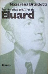 Invito alla lettura di Eluard   (di Braidotti N.)