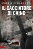 Fabrizio Carcano: Il cacciatore di Caino