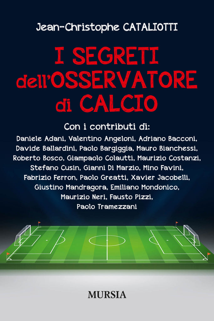 Cataliotti J.C.: I segreti dell'osservatore di calcio