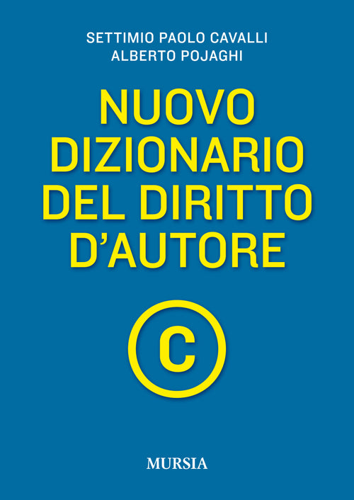 Cavalli S.P./Pojaghi A.: Nuovo dizionario del diritto d'autore