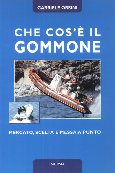 Orsini G.: Che cos'e' il gommone
