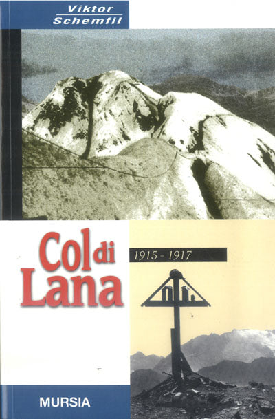 Schemfil V.: 1915-1917: Col di Lana