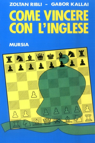Ribli Z.-Kallai G.: Come vincere con l' Inglese