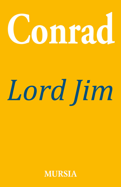 Conrad Joseph: Lord Jim