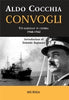 Cocchia A.: Convogli. Un marinaio in guerra (1940-1942)