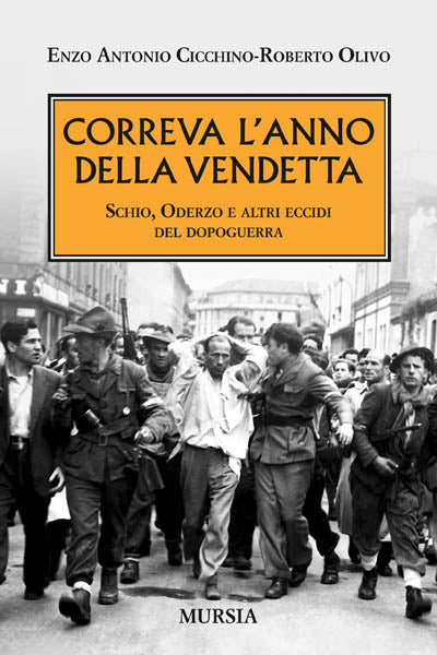 Cicchino E.-Olivo R.: Correva l'anno della vendetta