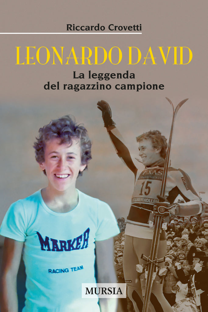 Riccardo Crovetti: Leonardo David. La leggenda del ragazzino campione