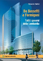 Vallini R.: Da Bassetti a Formigoni. Tutti i governi della Lombardia