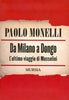 Monelli P.: Da Milano a Dongo