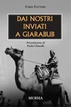 Fattore F.: Dai nostri inviati a Giarabub