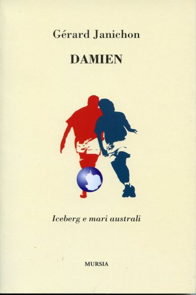 Janichon G.: Damien. Iceberg e mari australi