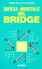 Kelsey H.W.: Difesa mortale nel bridge