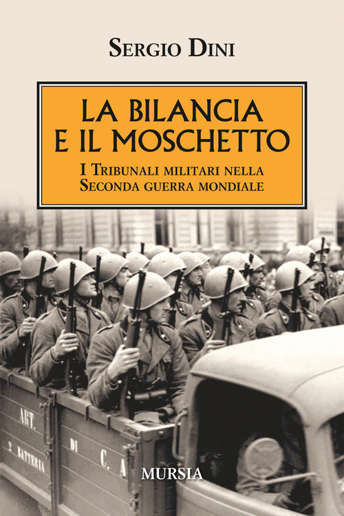 Dini Sergio: La bilancia e il moschetto