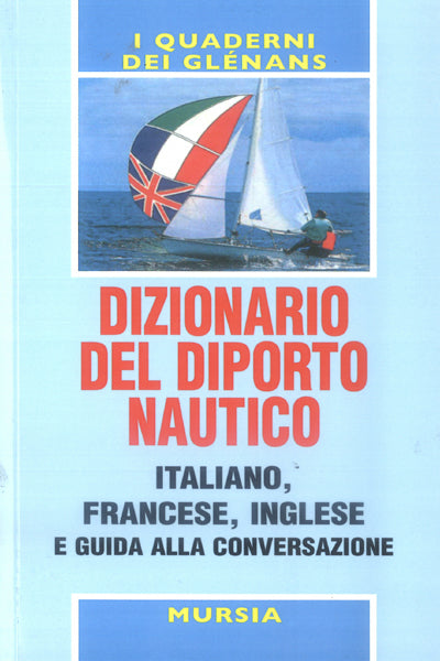 Glenans: Dizionario del diporto nautico e guida alla conversazione