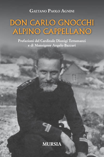 Agnini G.: Don Carlo Gnocchi, alpino cappellano
