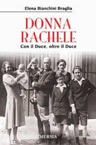 Bianchini E.: Donna Rachele. Con il Duce, oltre il Duce