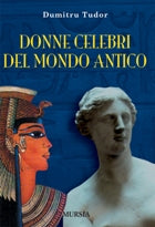 Tudor D.: Donne celebri nel mondo antico