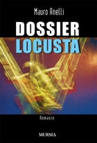 Anelli M.: Dossier locusta