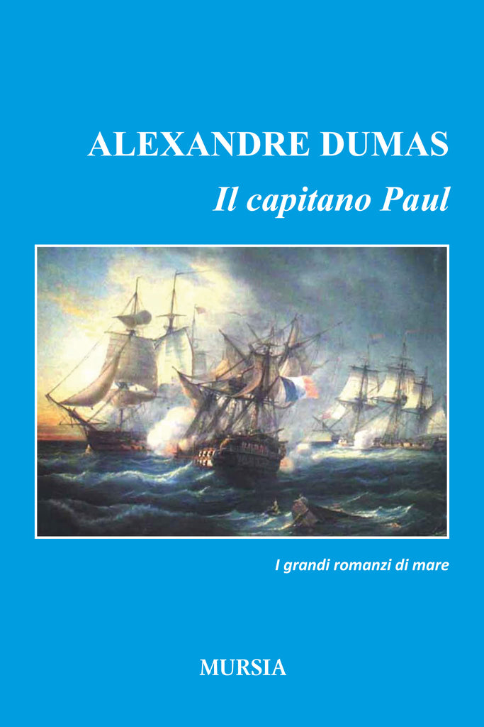 Dumas Alexandre: Il capitano Paul