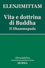 Elenjimittam A.: Vita e dottrina di Buddha