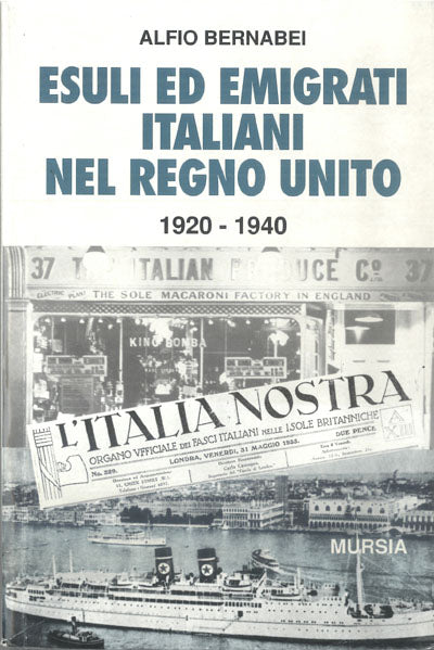 Bernabei A.: Esuli e immigrati italiani nel Regno Unito dal 1920 al 1940