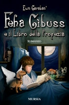 Garaban E.: Feha Gibuss e il Libro della Profezia