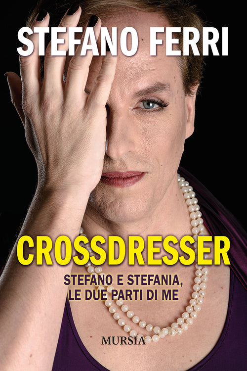 Stefano Ferri: CROSSDRESSER