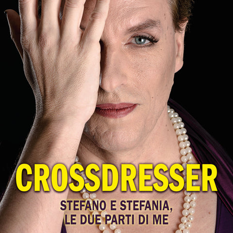 Stefano Ferri: CROSSDRESSER